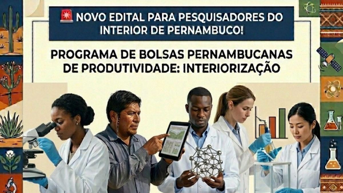 Novo edital para pesquisadores do interior de Pernambuco!